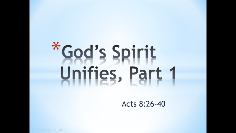 God’s Spirit Unifies, Part 1